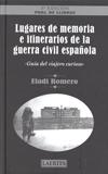 Lugares de Memoria e Itinerarios de la Guerra Civil Española