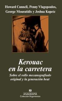 Kerouac en la Carretera "Sobre el Rollo Mecanografiado Original y la Generacion Beat"