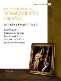 Grandes Liricos del Renacimiento Español, Los. Poesias Completas