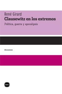 Clausewitz en los Extremos