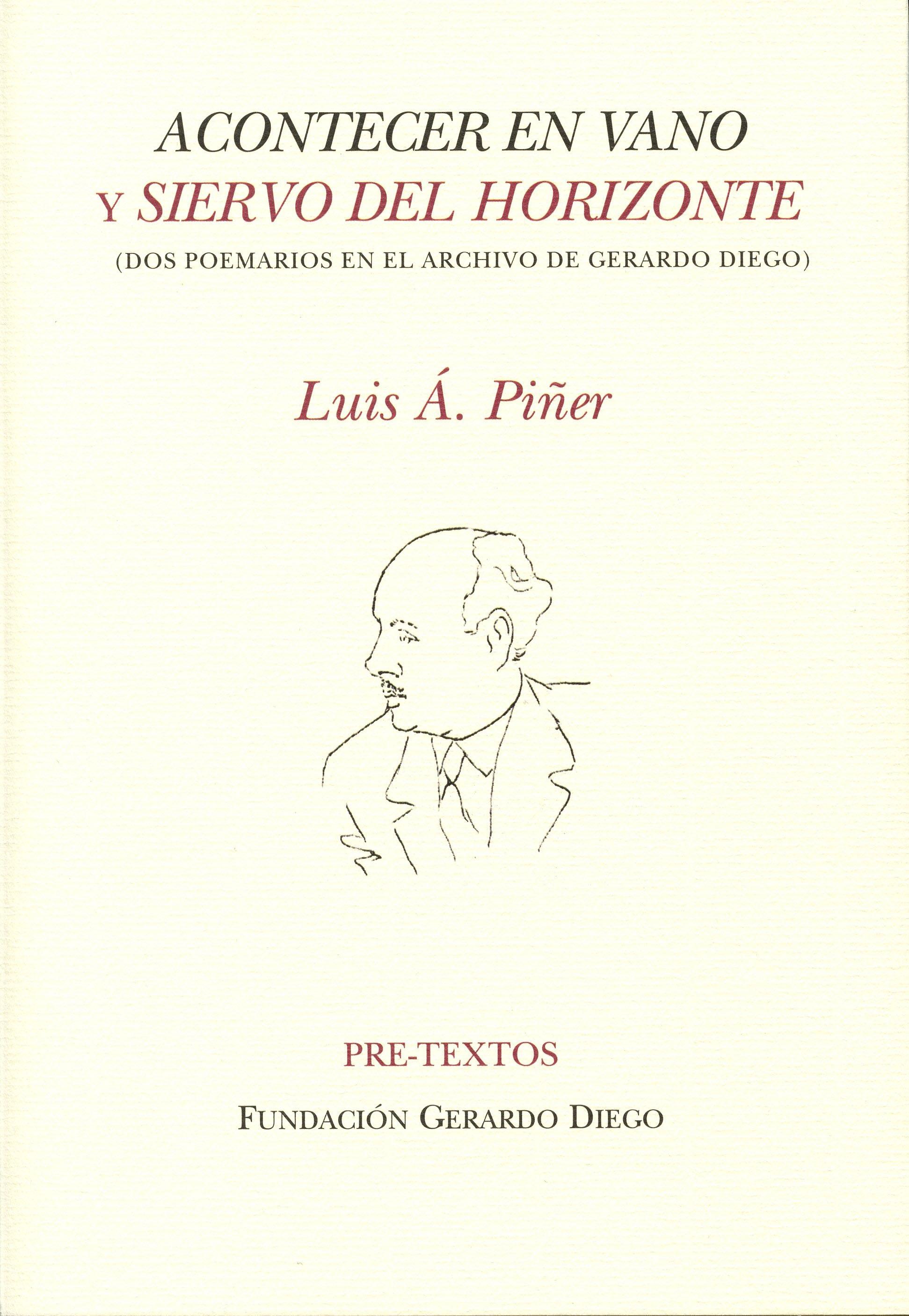 Acontecer en Vano y Siervo del Horizonte "(Dos Poemarios en el Archivo de Gerardo Diego)". 