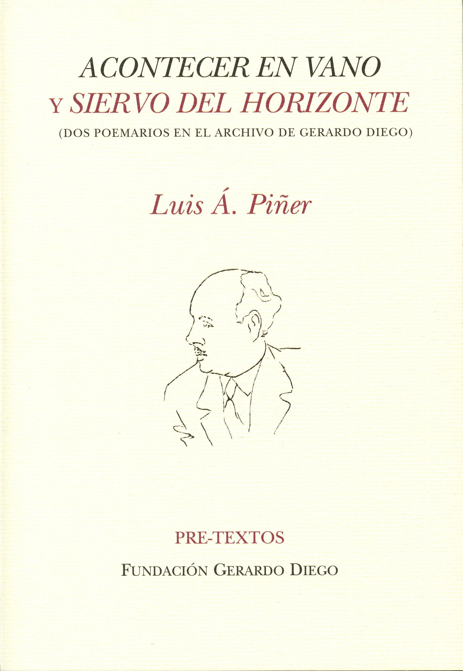 Acontecer en Vano y Siervo del Horizonte "(Dos Poemarios en el Archivo de Gerardo Diego)"