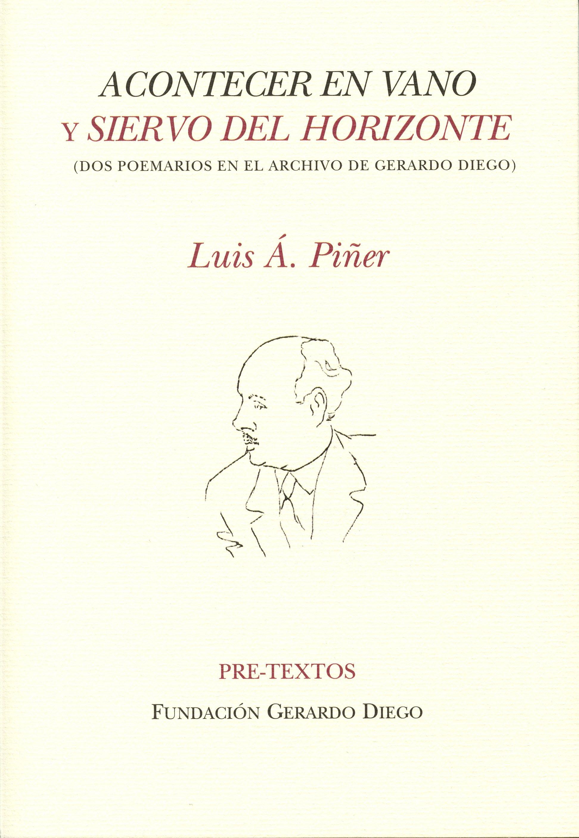 Acontecer en Vano y Siervo del Horizonte "(Dos Poemarios en el Archivo de Gerardo Diego)"