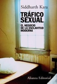 Tráfico Sexual "El Negocio de la Esclavitud Moderna"