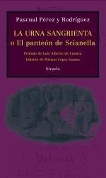 Urna Sangrienta, La "O el Panteón de Scianella". 