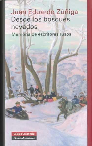 Desde los Bosques Nevados "Memorias de Escritores Rusos"