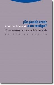 ¿Se puede creer a un testigo? "El testimonio y las trampas de la memoria"