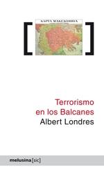 Terrorismo en los Balcanes. 