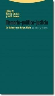 Memoria-Politica-Justicia. en Dialogo con Reyes Mate