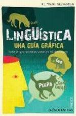 LINGÜÍSTICA. UNA GUÍA GRÁFICA