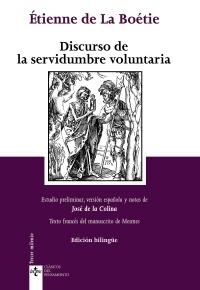 Discurso de la Servidumbre Voluntaria. Discours de la Servitude Voluntaria "Edición Bilingüe". 