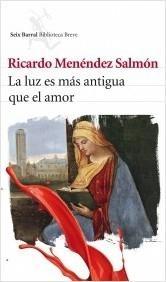 Luz Es Más Antigua que el Amor, La