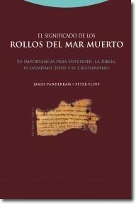 Significado de los Rollos del Mar Muerto, El "Su Importancia para Entender la Biblia, el Judaísmo, Jesús ...". 