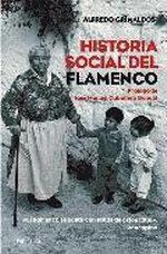 Historia Social del Flamenco. 