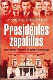Presidentes en Zapatillas, Los