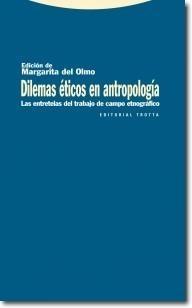 Dilemas Éticos en Antropología. 