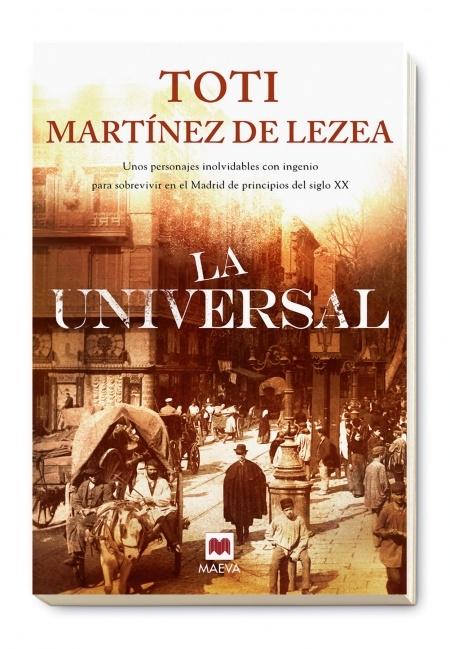Universal, La "Una Novela Ambientada en el Madrid Principios S.Xx". 