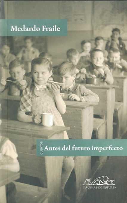 Antes de un Futuro Imperfecto