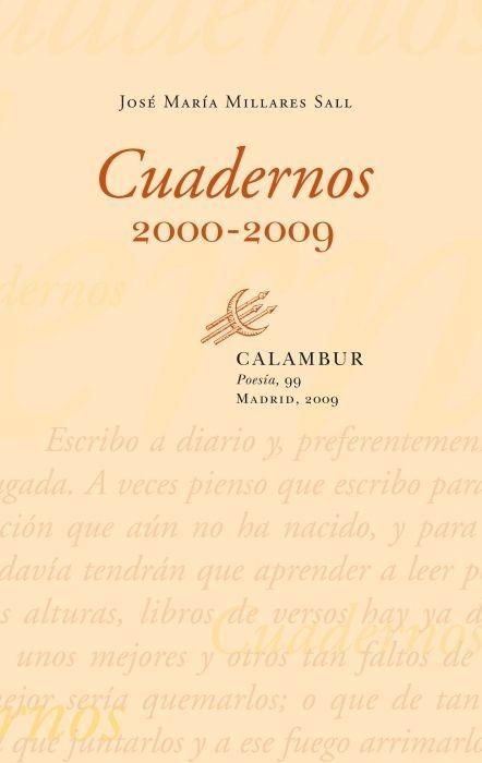 Cuadernos (2000-2009) "Premio de la Crítica 2010"