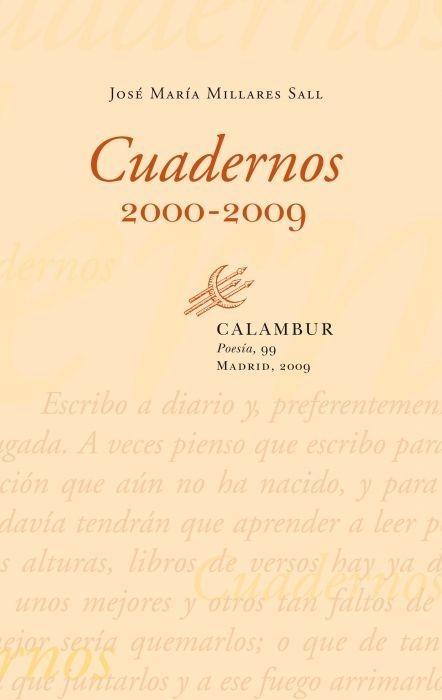 Cuadernos (2000-2009) "Premio de la Crítica 2010"