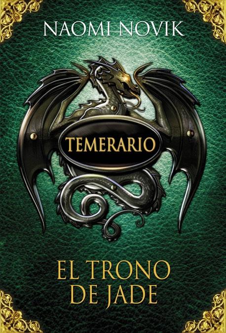 Temerario. el Trono de Jade (Cartone). 