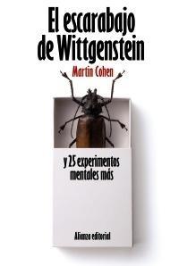 Escarabajo de Wittgenstein y 25 Experimentos Mentales Más, El