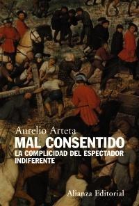 Mal Consentido "La Complicidad del Espectador Indiferente"