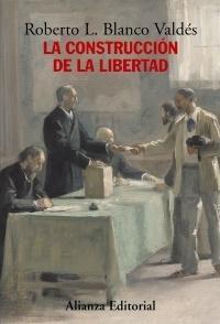 Construcción de la Libertad, La "Apuntes para una Historia del Constitucionalismo Europeo"