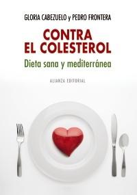 Contra el Colesterol: Dieta Sana y Mediterránea