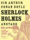 Sherlock Holmes Anotado "Relatos I"