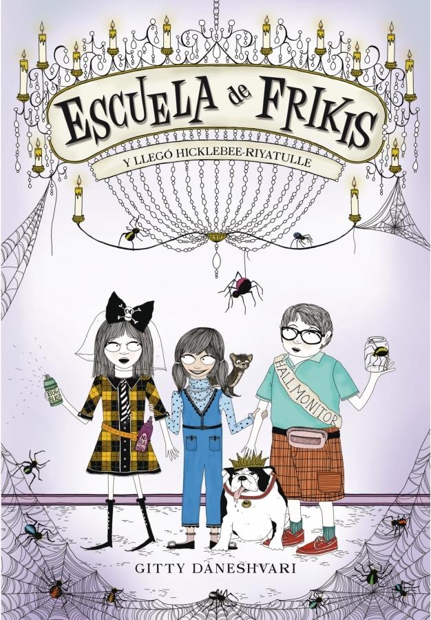 Y llegó Hicklebee-Riyatulle "Escuela de frikis 2"