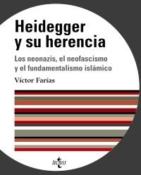 Heidegger y su Herencia "Los Neonazis, el Neo-Fascismo y el Fundamentalismo Islámico". 