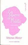 La Muerte de la Polilla y Otros Escritos