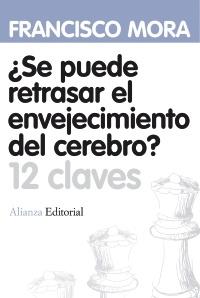 Se Puede Retrasar el Envejecimiento del Cerebro? "12 Claves"