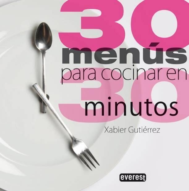 30 menús para cocinar en 30 minutos