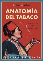 Anatomía del Tabaco. Traducción de Victoria León. 