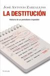 Destitución, La. 