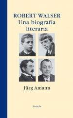 Robert Walser "Una Biografía Literaria". 