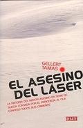 El Asesino del Láser "La Historia del Mayor Asesino en Serie de Suecia Contada por El". 