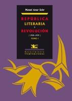 República Literaria y Revolución (1920-1939). Prólogo de José Carlos Mainer. Dos