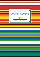 Poesía Urbana (Antología 1980-2008). Estudio y Selección de Laura Scarano. Inclu "(Antología, 1980-2010)". 