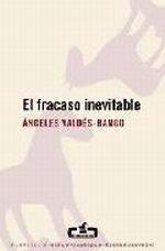 Fracaso Inevitable, El