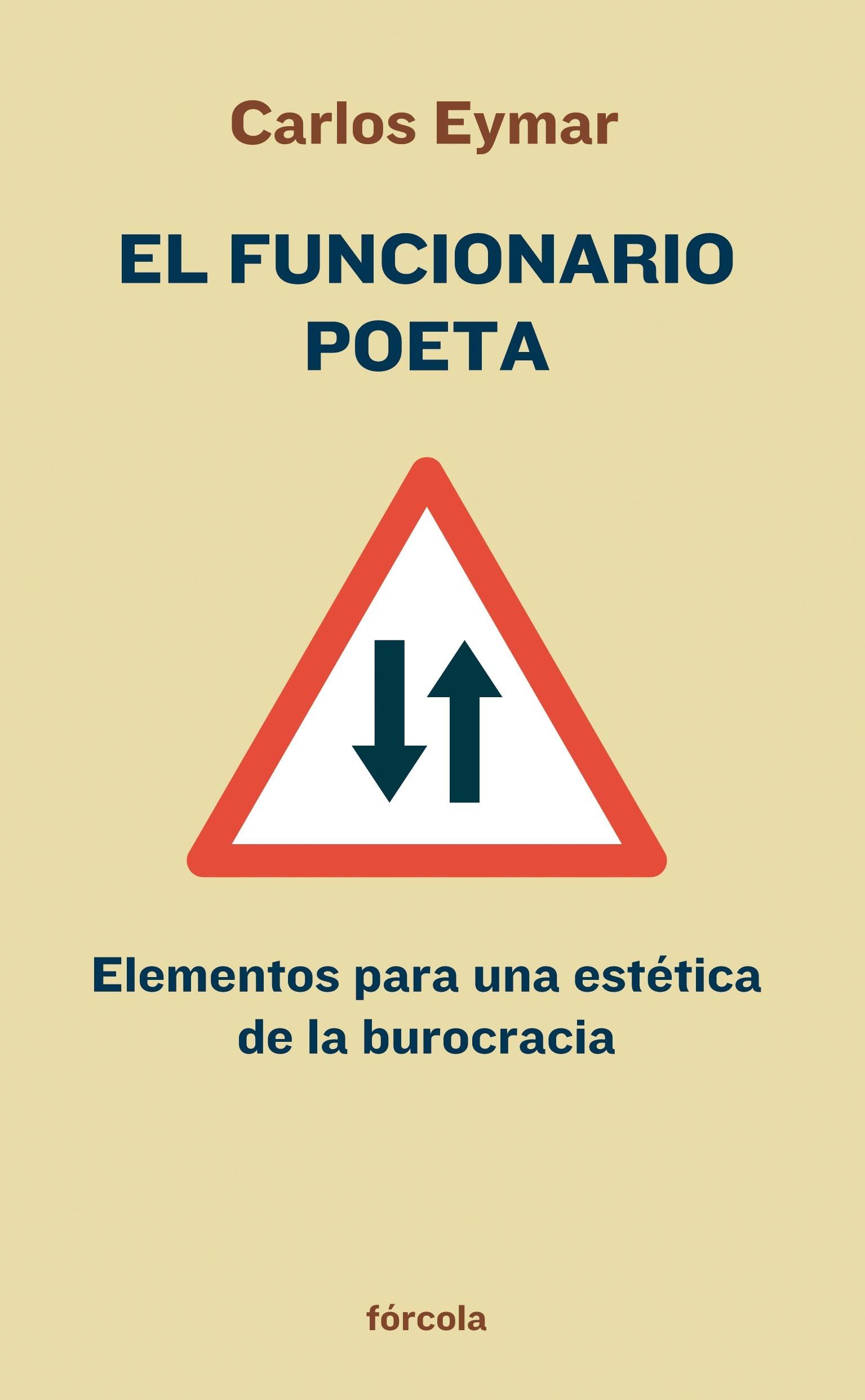 Funcionario Poeta, El "Elementos para una Estética de la Burocracia". 