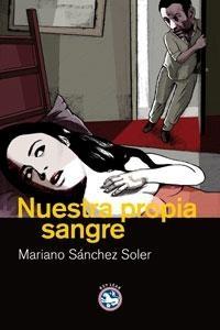 Nuestra Propia Sangre. 