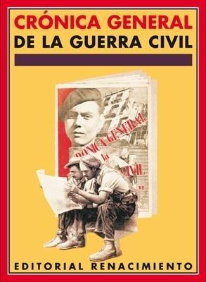Crónica General de la Guerra Civil. 