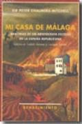 Casa de Málaga "Memorias de un Aristócrata Escocés en la España Republicana"