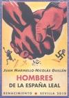 Hombres de la España Leal. Prólogo de Jorge Domingo Cuadriello. 