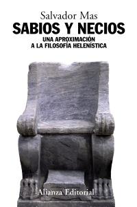 Sabios y Necios "Una Aproximación a la Filosofía Helenística"