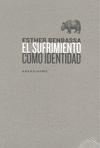 El Sufrimiento como Identidad. 