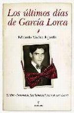 Últimos Días de García Lorca, Los